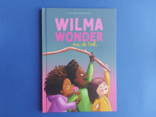 Boek Wilma Wonder en de tak van Hanne luyten &Noëmi Willemen